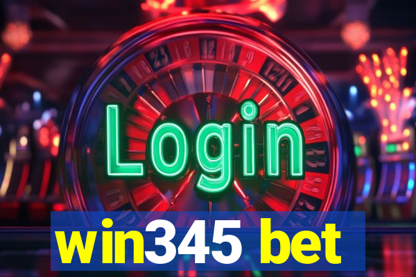 win345 bet